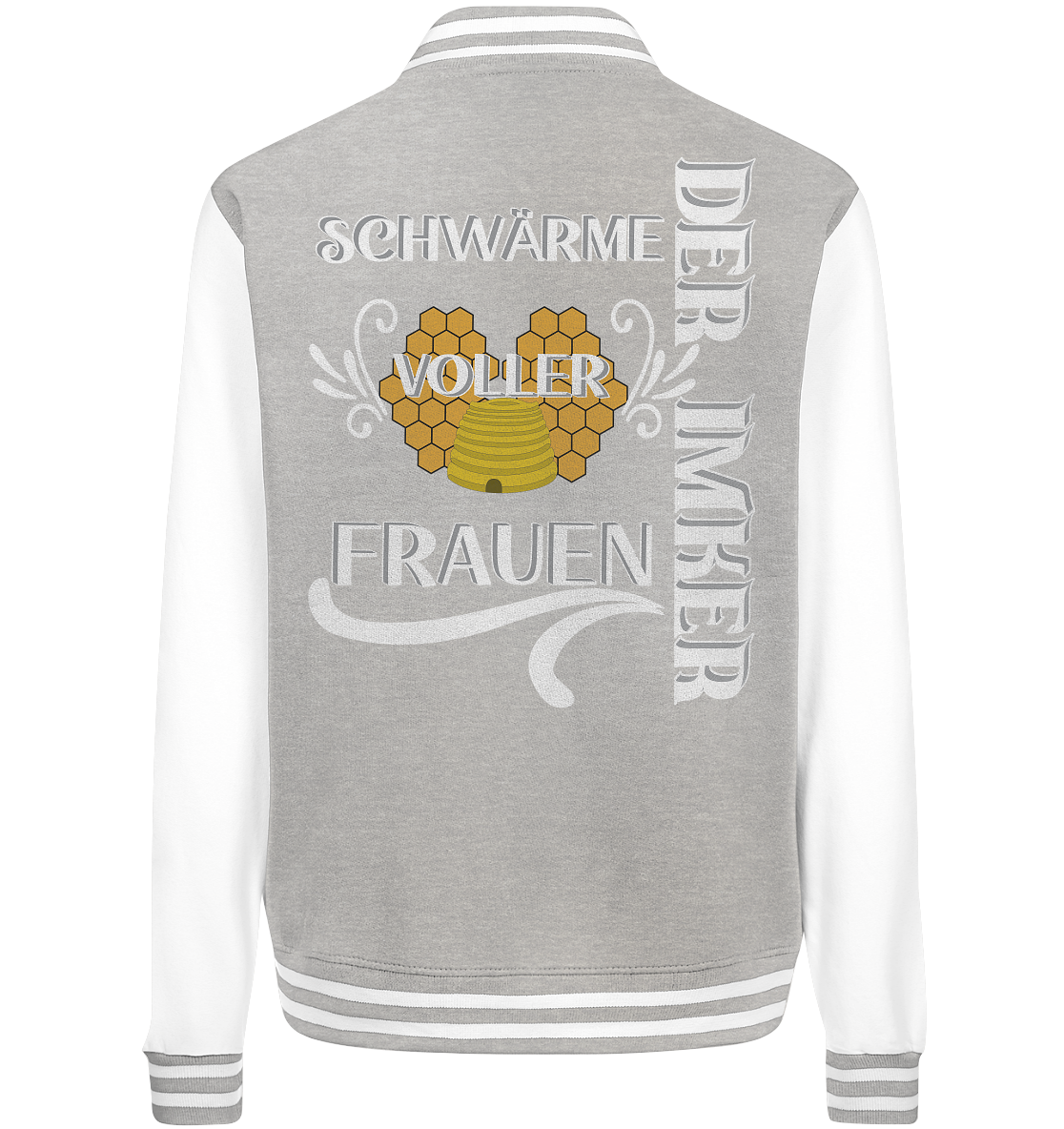 Der Imker, schwärme voller Frauen, Imkerei, Helden, Helles Motiv - College Jacket