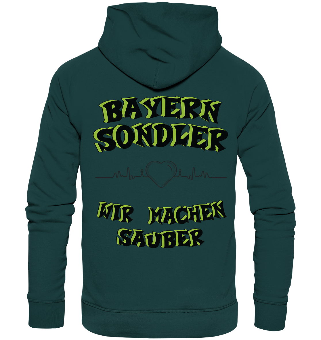 Sondler Bayern- Wir machen sauber... Streetwear, casual design & Statement - Organic Hoodie