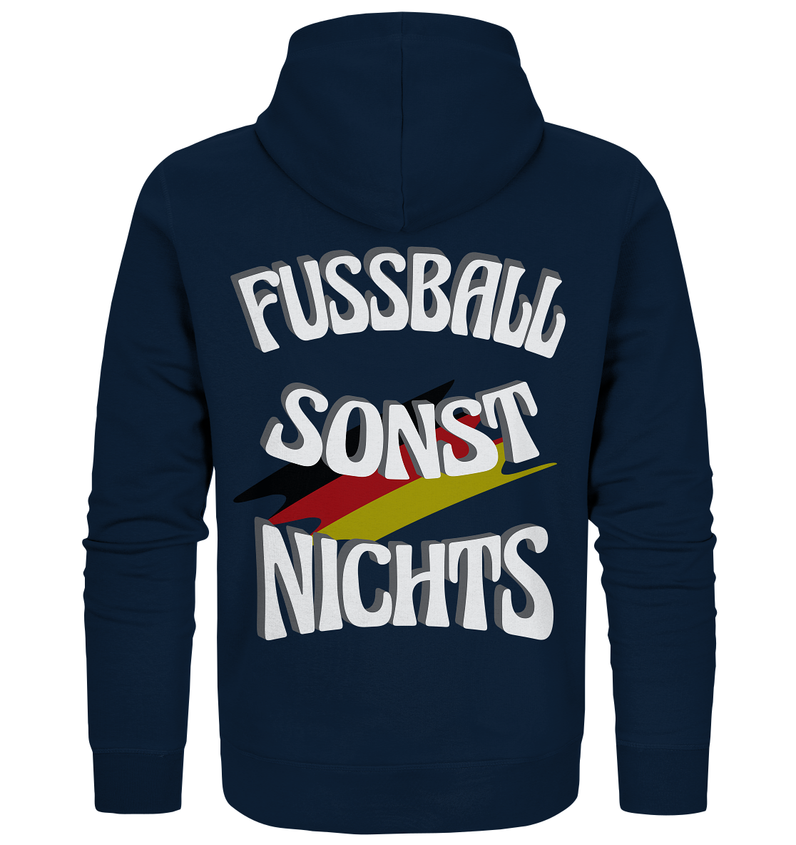 Fussball sonst Nichts, mit Leib und Seele Fan, Fußballfans - Organic Zipper