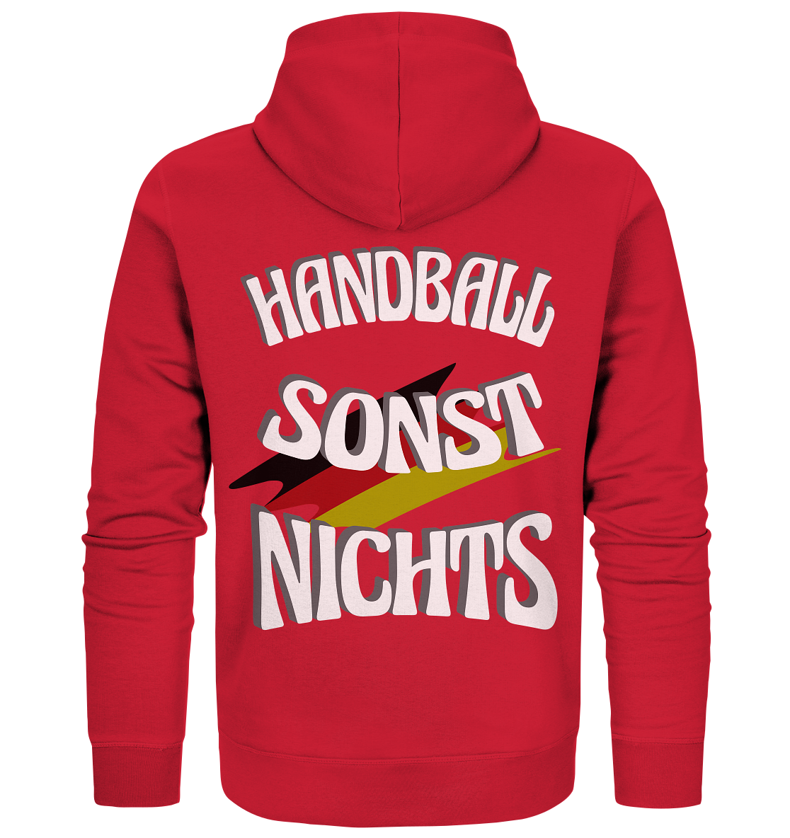 Handball sonst Nichts, mit Leib und Seele Fan, Handballfans - Organic Zipper