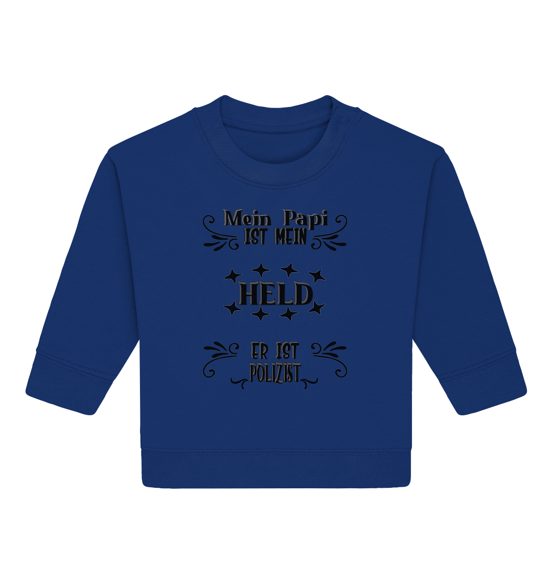 DAS PAPA PROJEKT-MEIN HELD-POLIZIST- Baby Organic Sweatshirt