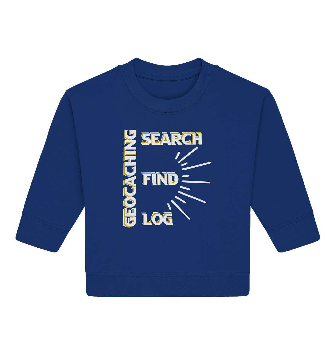 Geocaching-SEARCH-FIND-LOG, Cache Helles Disign - Baby Organic Sweatshirt