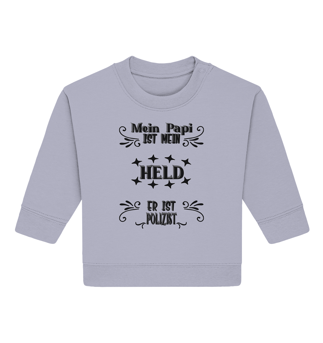 DAS PAPA PROJEKT-MEIN HELD-POLIZIST- Baby Organic Sweatshirt