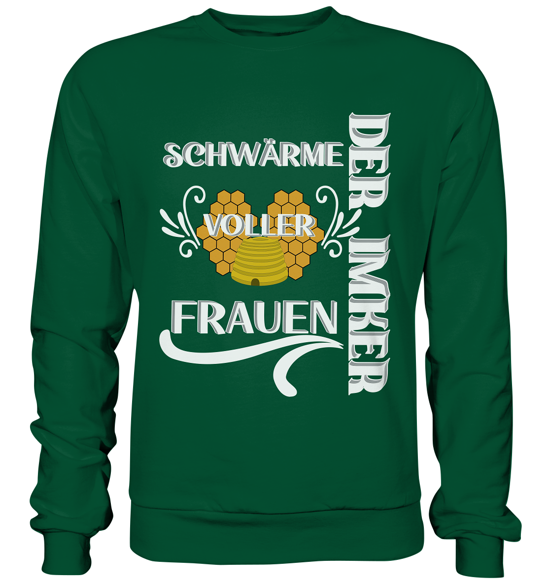 Der Imker, schwärme voller Frauen, Imkerei, Helden, Helles Motiv - Basic Sweatshirt