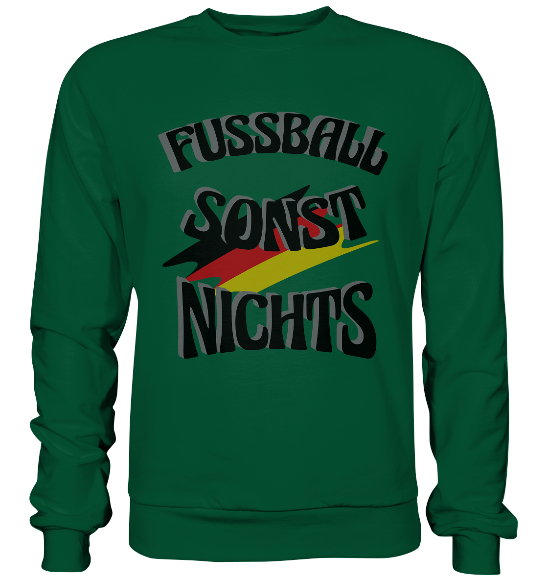 Fussball sonst nichts, Fanclub, Fussballvereine - Basic Sweatshirt