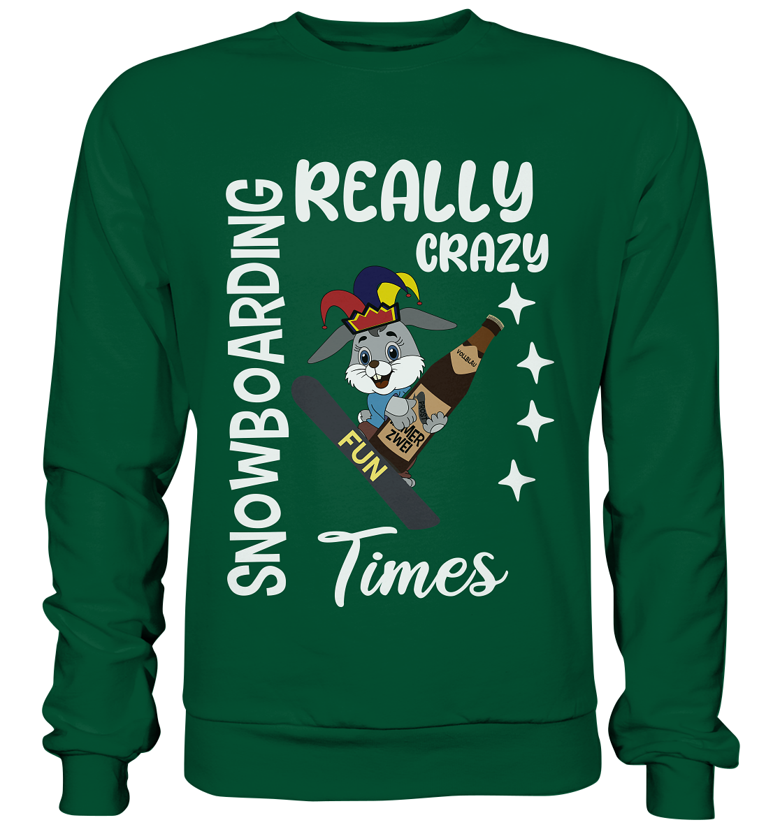 Snowboarding, Crazy Times, Snowboarder, Party - Basic Sweatshirt