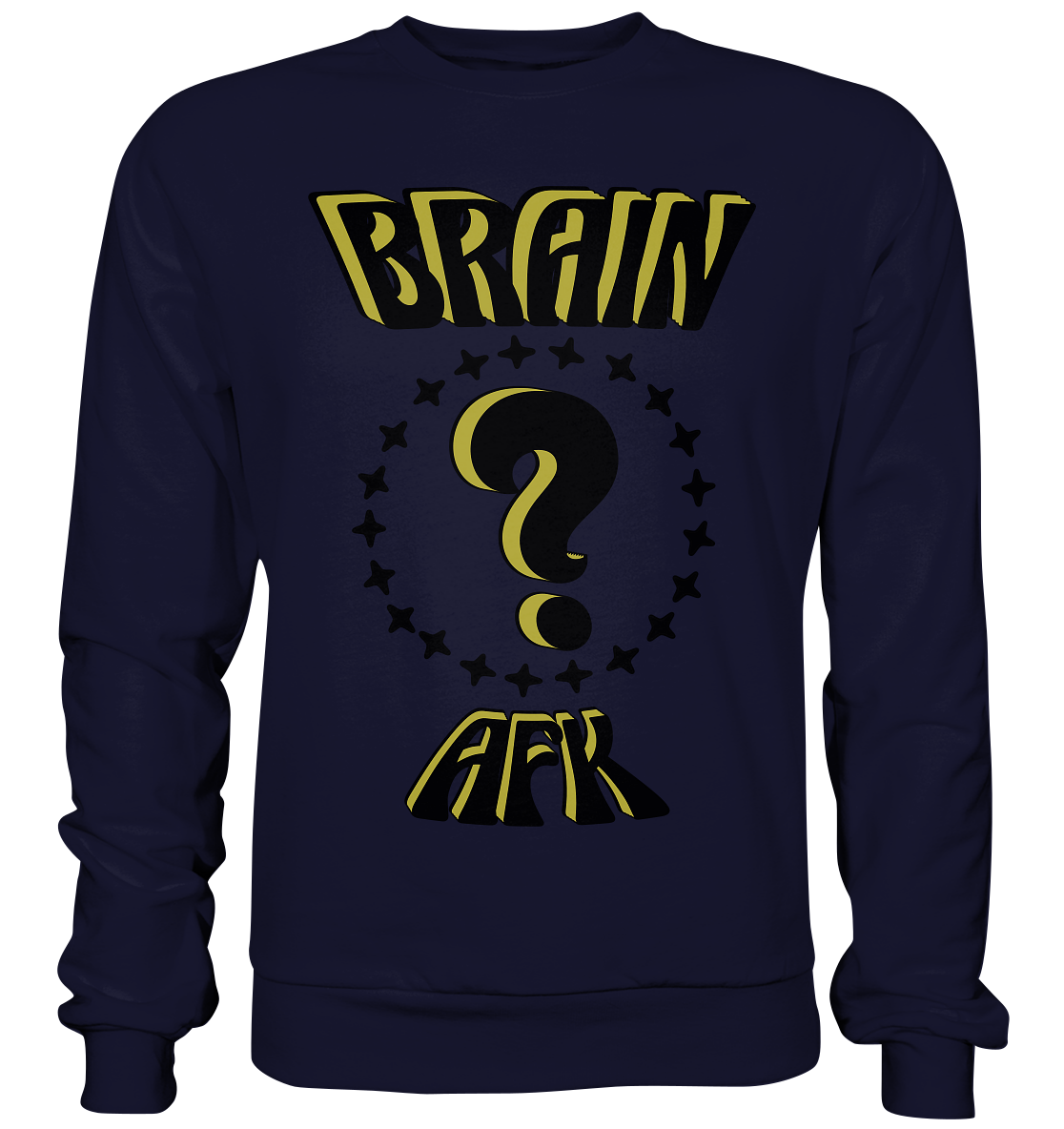 Brain AFK, bin mal abwesend, Trendy - Basic Sweatshirt