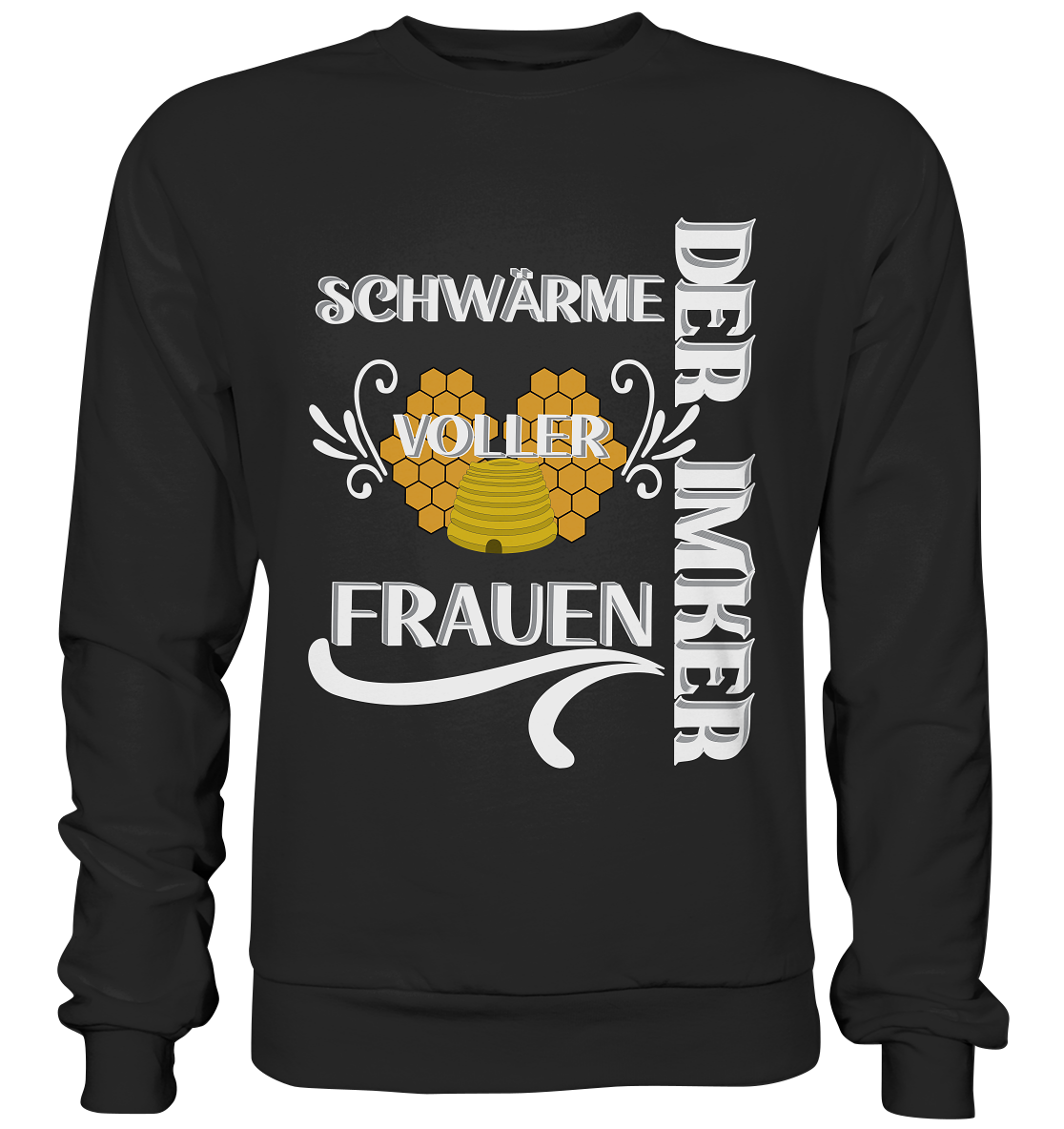 Der Imker, schwärme voller Frauen, Imkerei, Helden, Helles Motiv - Basic Sweatshirt