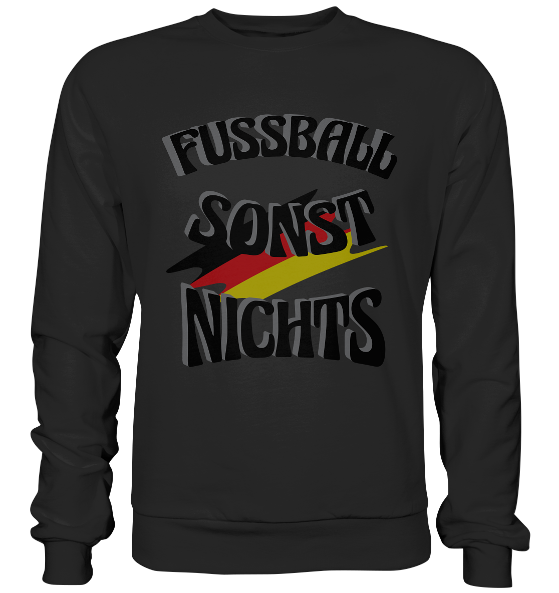 Fussball sonst nichts, Fanclub, Fussballvereine - Basic Sweatshirt