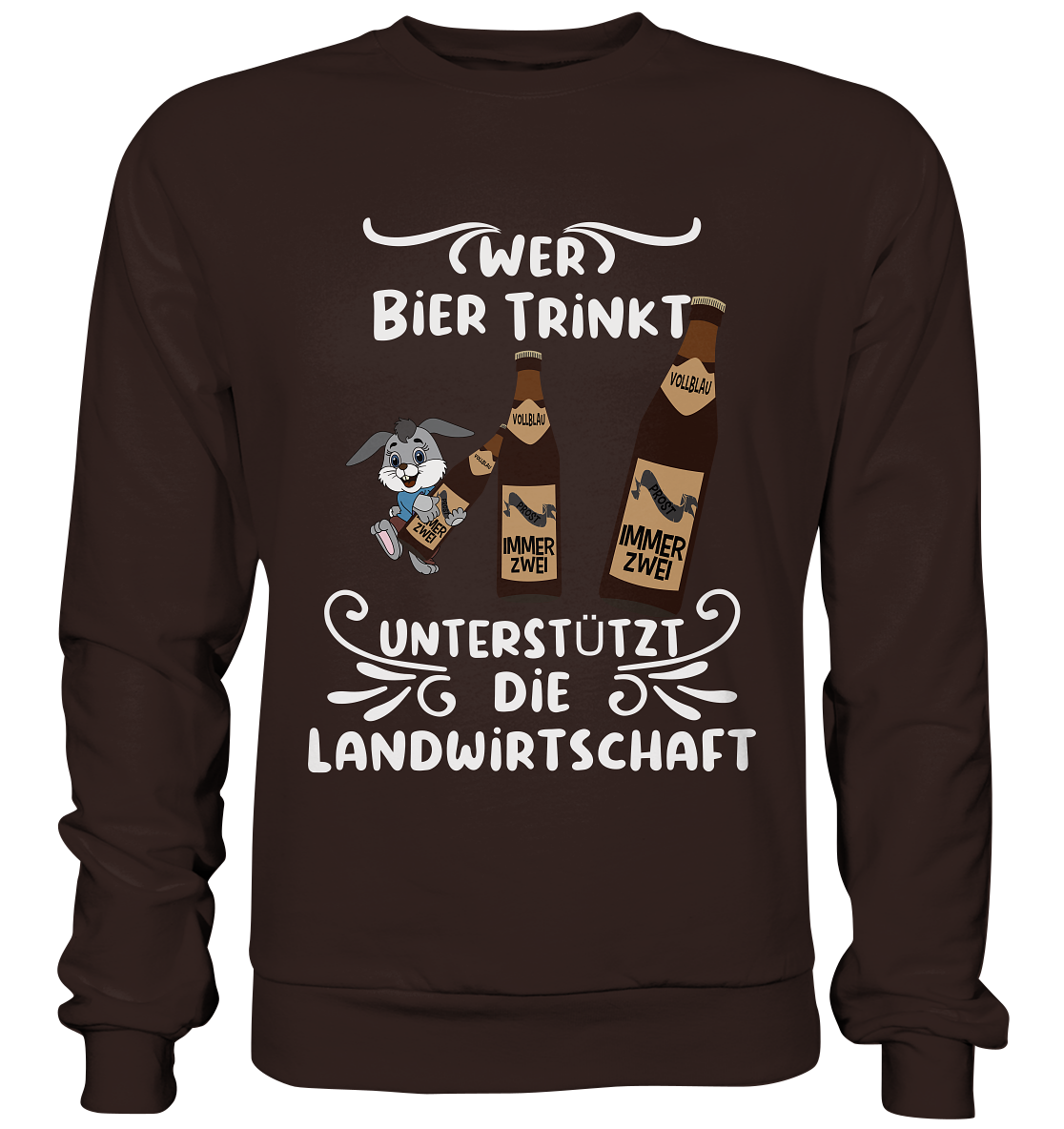Wer Bier trinkt unterstützt die Landwirtschaft, Party- Shirt - Basic Sweatshirt