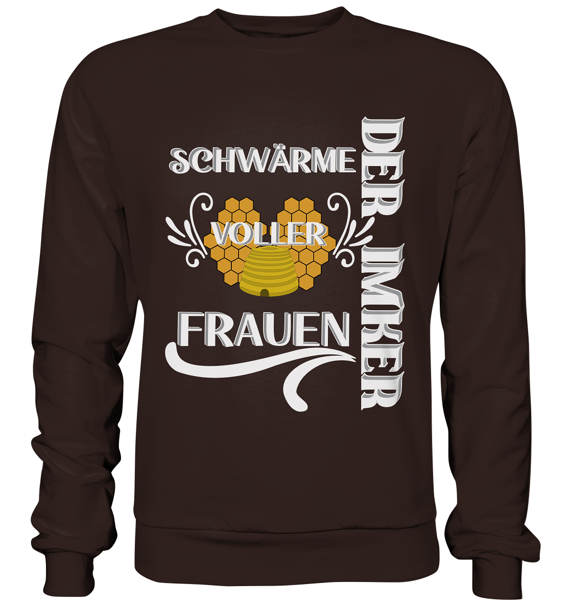 Der Imker, schwärme voller Frauen, Imkerei, Helden, Helles Motiv - Basic Sweatshirt