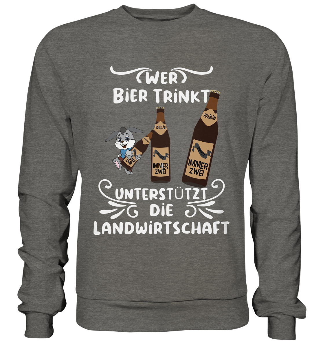 Wer Bier trinkt unterstützt die Landwirtschaft, Party- Shirt - Basic Sweatshirt