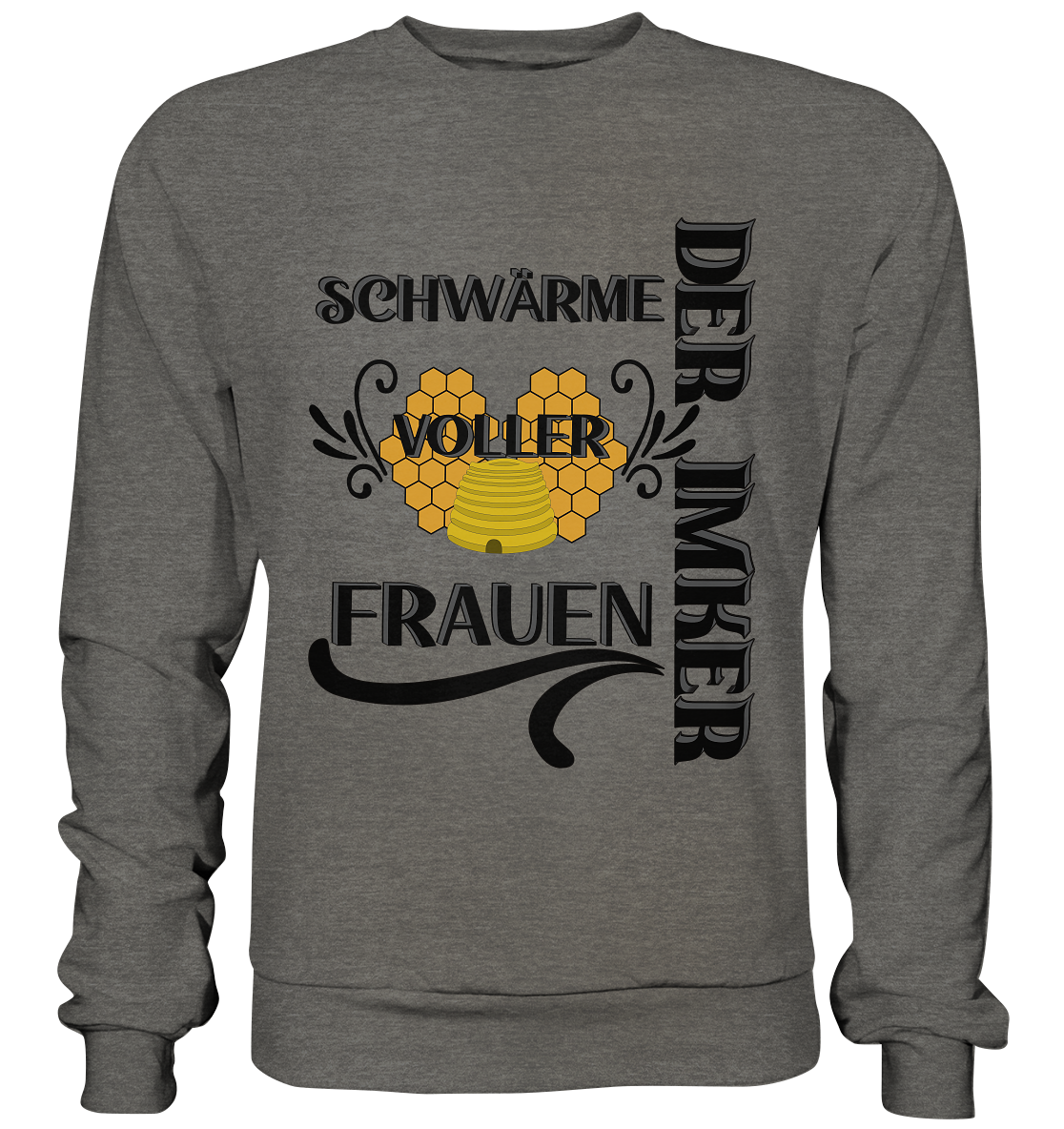 Der Imker, schwärme voller Frauen, Imkerei, Helden, schwarzes Design - Basic Sweatshirt