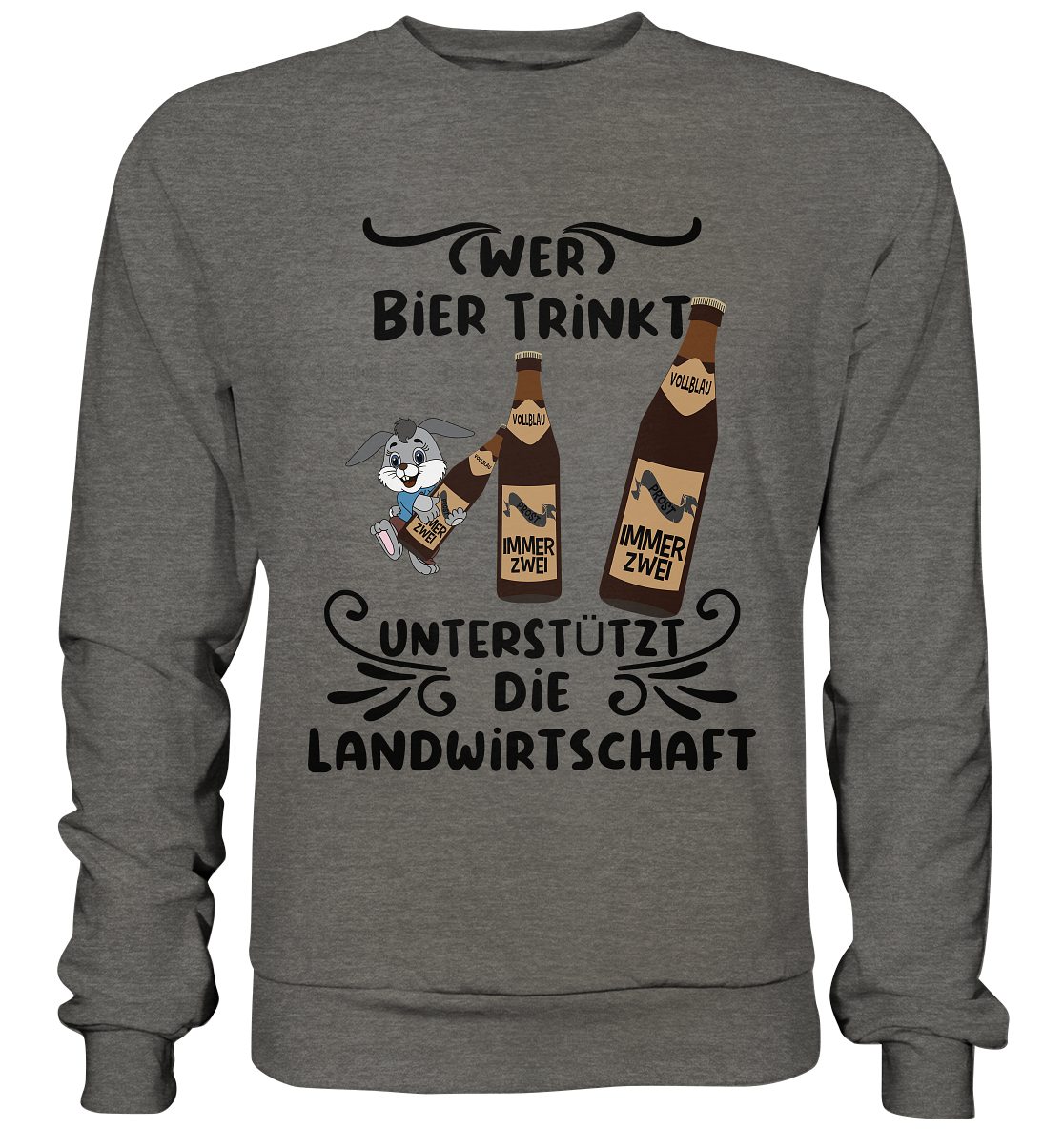 Wer Bier trinkt, Landwirtschaft unterstützen, Party - Basic Sweatshirt