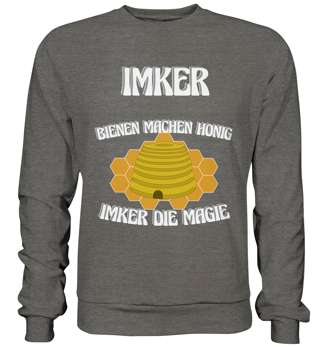Imker, Bienen, Honig - Eine Magie, Imkerei, Wunder - Basic Sweatshirt