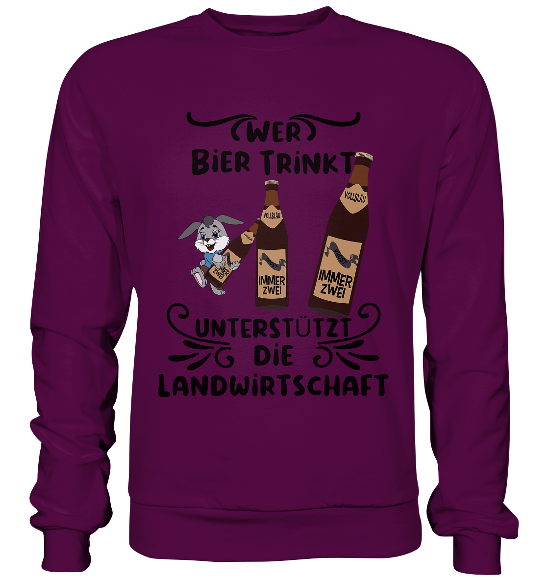 Wer Bier trinkt, Landwirtschaft unterstützen, Party - Basic Sweatshirt