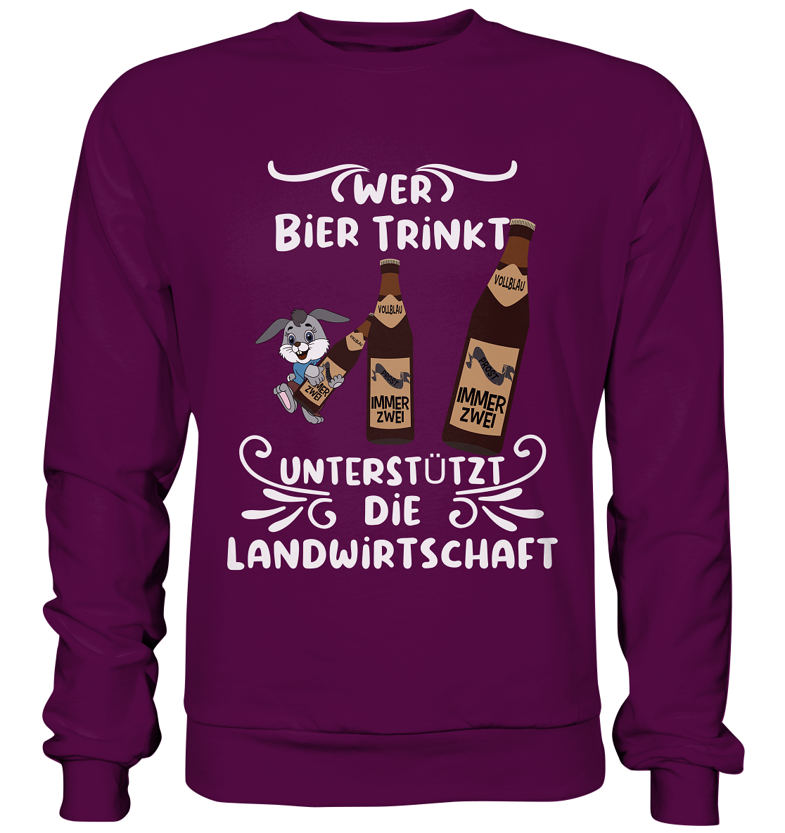 Wer Bier trinkt unterstützt die Landwirtschaft, Party- Shirt - Basic Sweatshirt