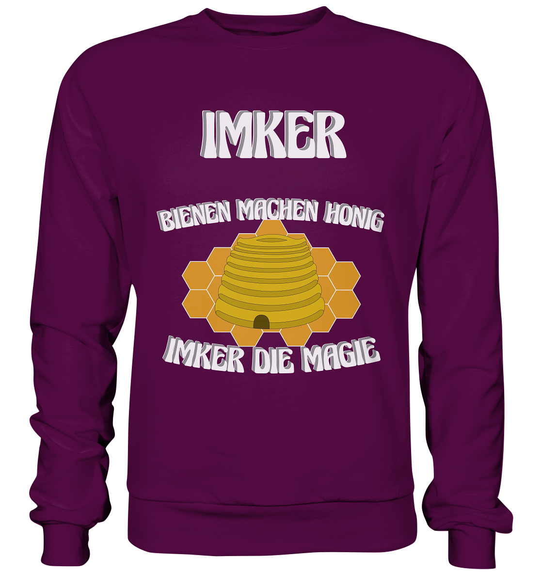Imker, Bienen, Honig - Eine Magie, Imkerei, Wunder - Basic Sweatshirt