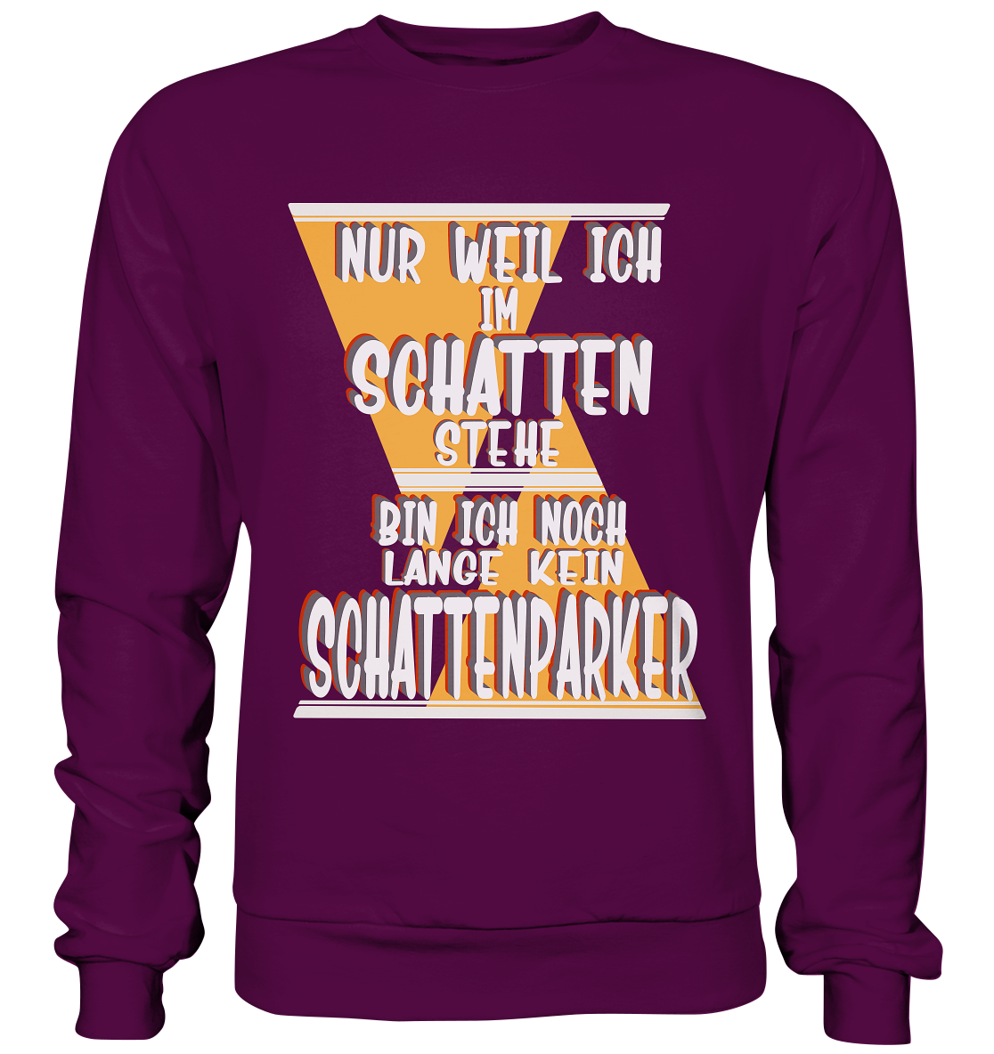 Schattenparker, mein Statement, Helles Design - Basic Sweatshirt