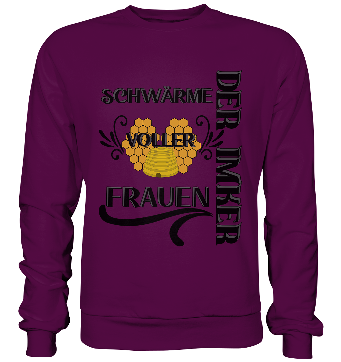 Der Imker, schwärme voller Frauen, Imkerei, Helden, schwarzes Design - Basic Sweatshirt