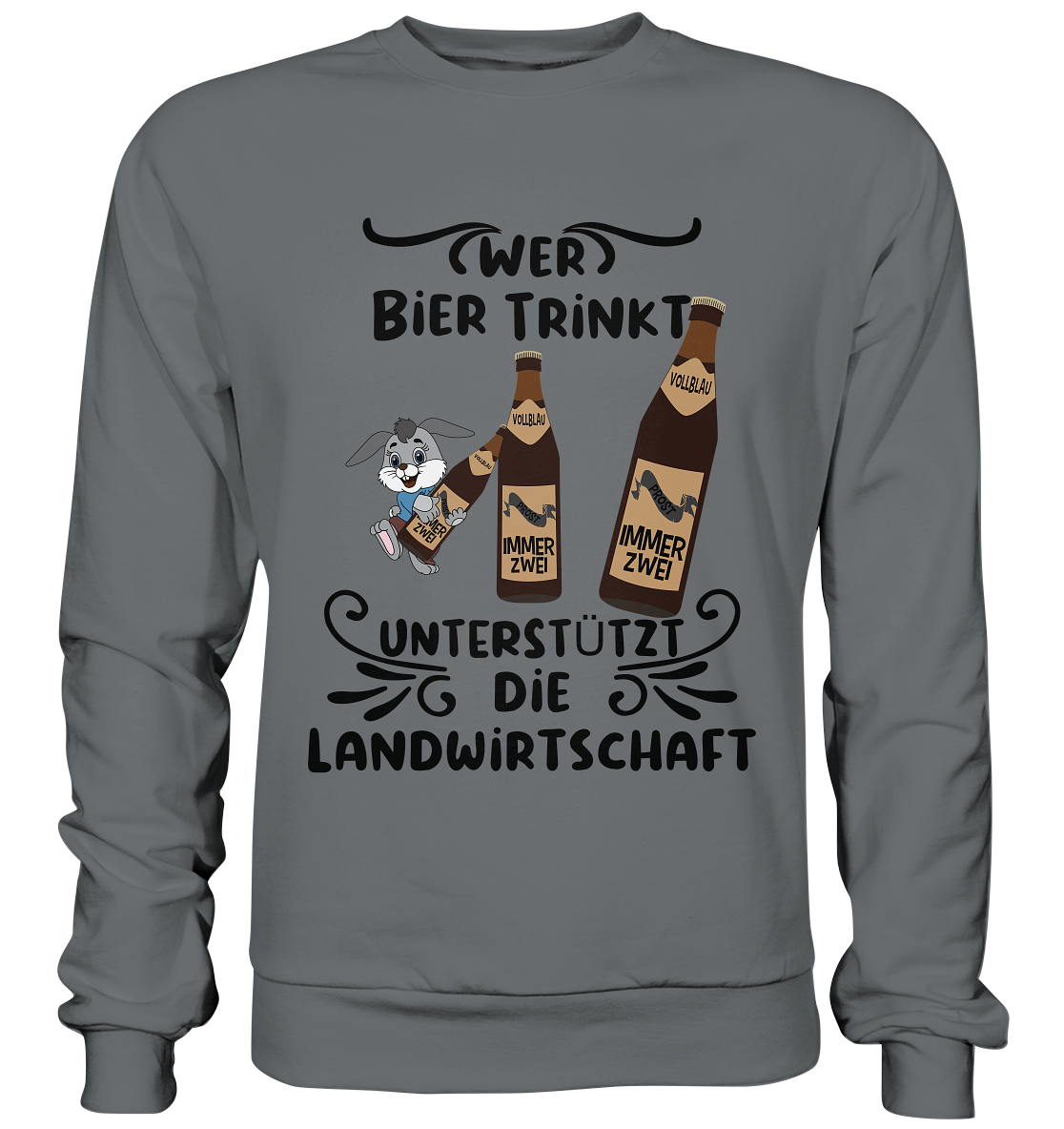Wer Bier trinkt, Landwirtschaft unterstützen, Party - Basic Sweatshirt