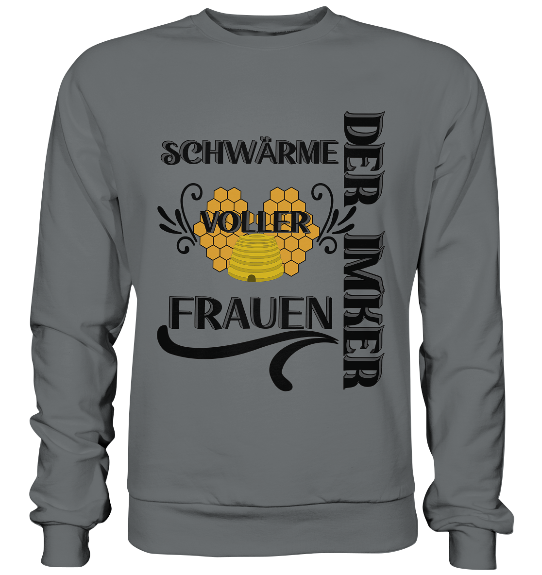 Der Imker, schwärme voller Frauen, Imkerei, Helden, schwarzes Design - Basic Sweatshirt