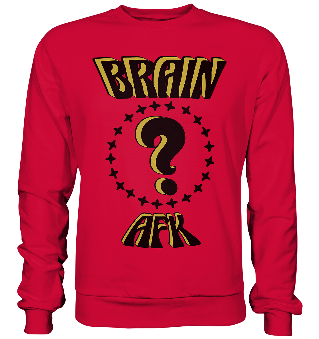 Brain AFK, bin mal abwesend, Trendy - Basic Sweatshirt