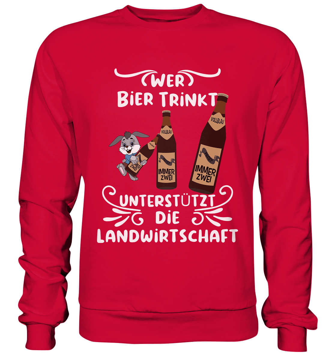 Wer Bier trinkt unterstützt die Landwirtschaft, Party- Shirt - Basic Sweatshirt