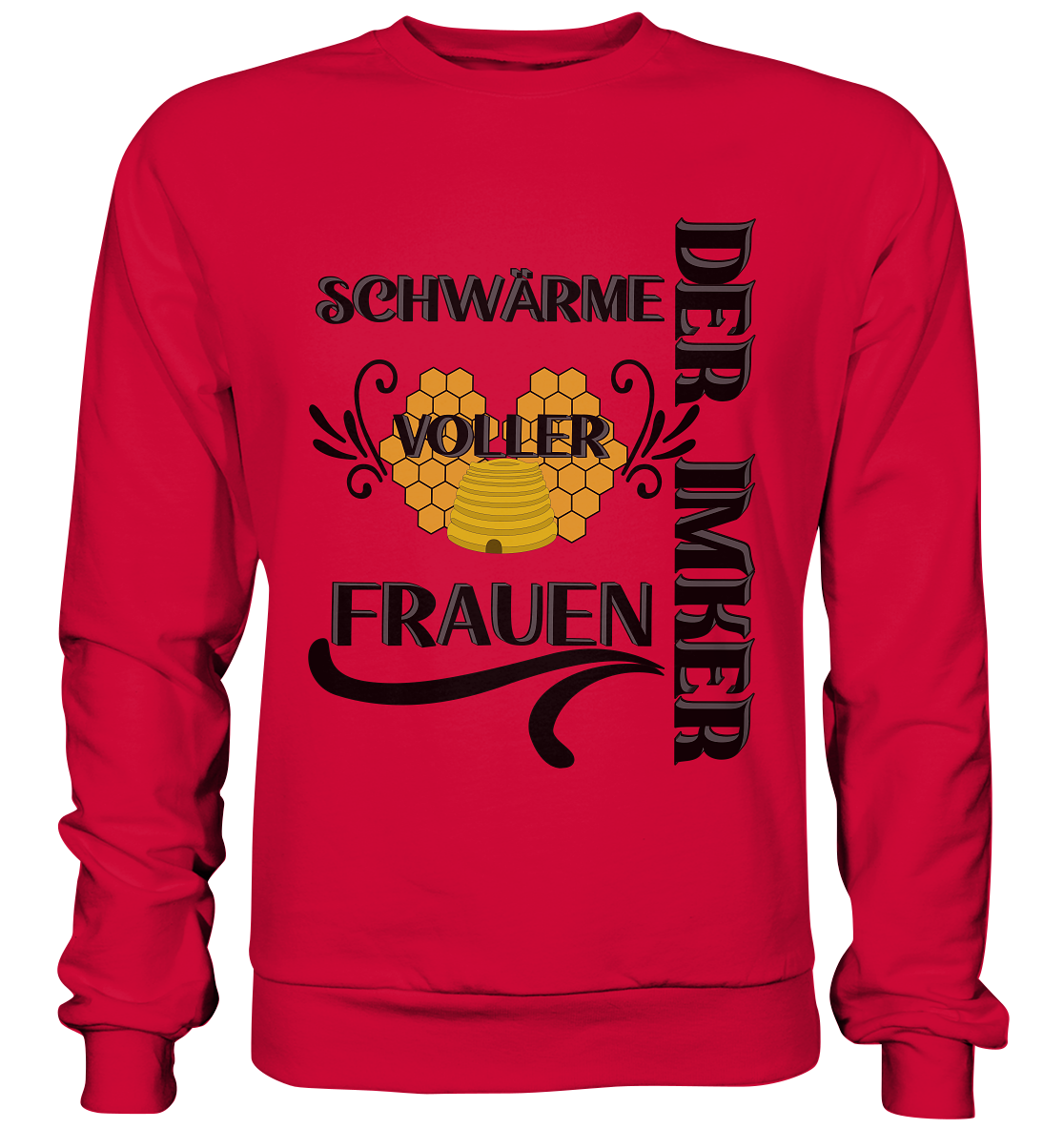 Der Imker, schwärme voller Frauen, Imkerei, Helden, schwarzes Design - Basic Sweatshirt