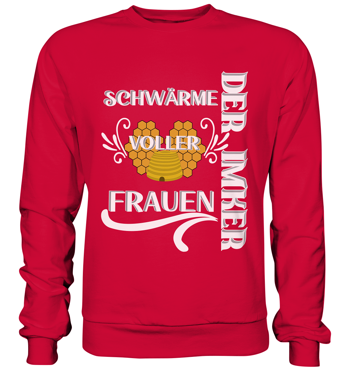 Der Imker, schwärme voller Frauen, Imkerei, Helden, Helles Motiv - Basic Sweatshirt