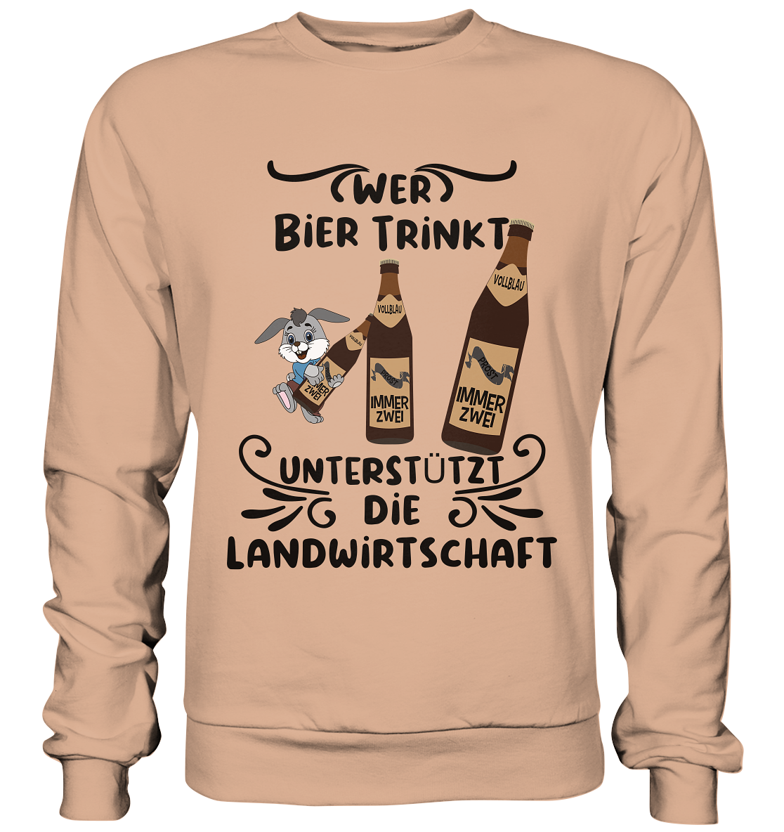 Wer Bier trinkt, Landwirtschaft unterstützen, Party - Basic Sweatshirt