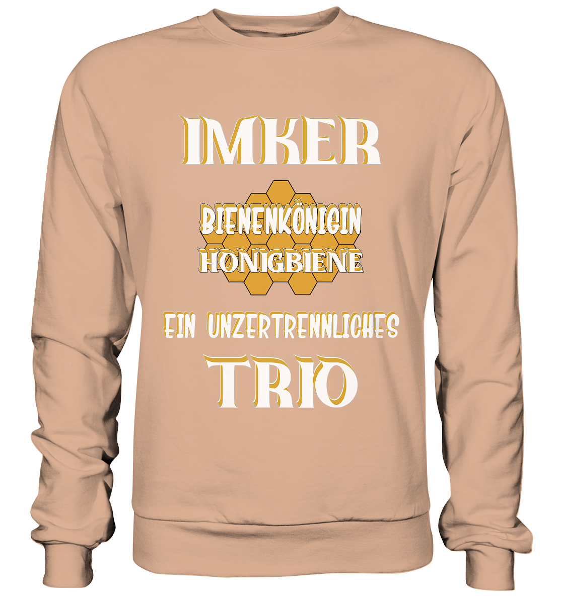 Imker- Bienenkönigin und Honigbiene, einTeam, Pfleger und Schützer von Bienen - Basic Sweatshirt
