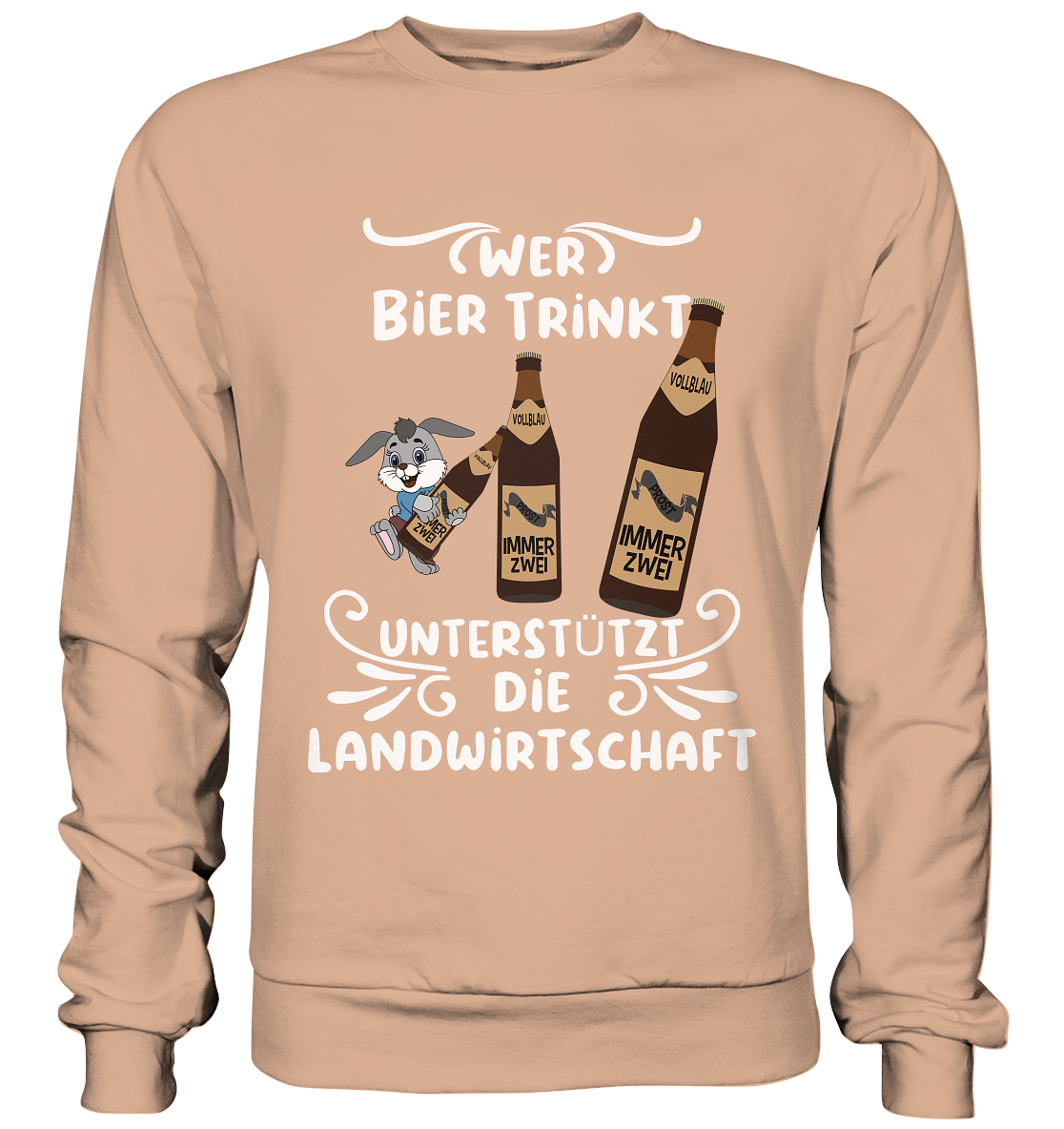 Wer Bier trinkt unterstützt die Landwirtschaft, Party- Shirt - Basic Sweatshirt