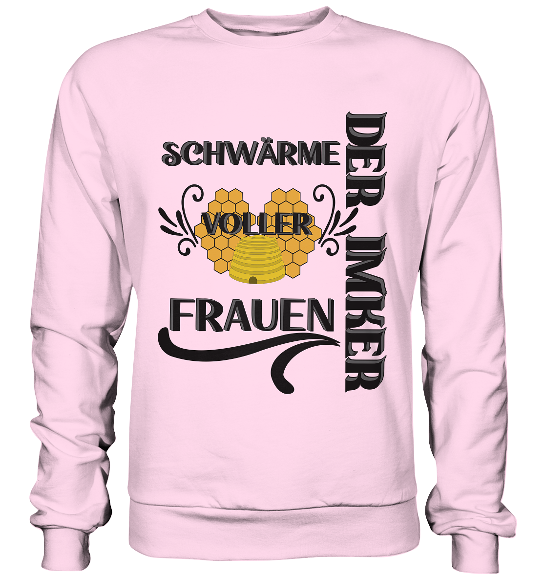 Der Imker, schwärme voller Frauen, Imkerei, Helden, schwarzes Design - Basic Sweatshirt