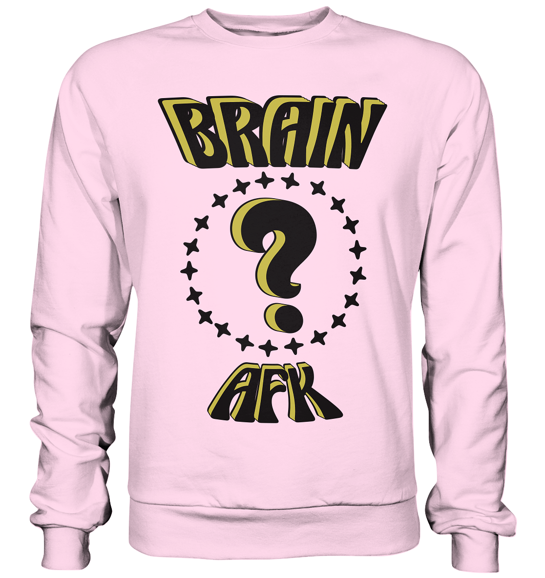 Brain AFK, bin mal abwesend, Trendy - Basic Sweatshirt