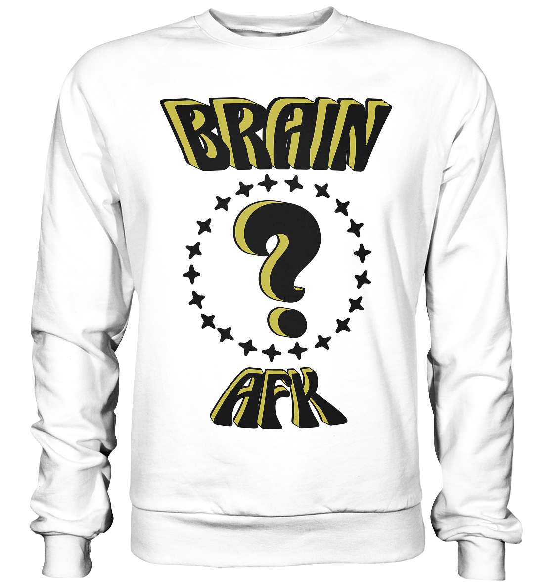 Brain AFK, bin mal abwesend, Trendy - Basic Sweatshirt