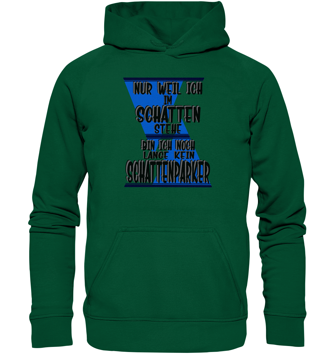 Schattenparker, mein Statement dazu - Basic Unisex Hoodie