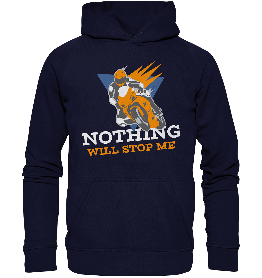 NOTHING WILL STOP ME- Nichts wird mich aufhalten, streetwear, casual design, Biker - Basic Unisex Hoodie