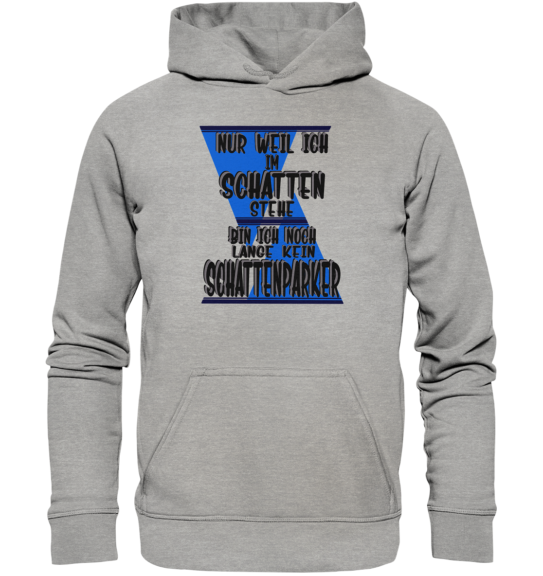 Schattenparker, mein Statement dazu - Basic Unisex Hoodie