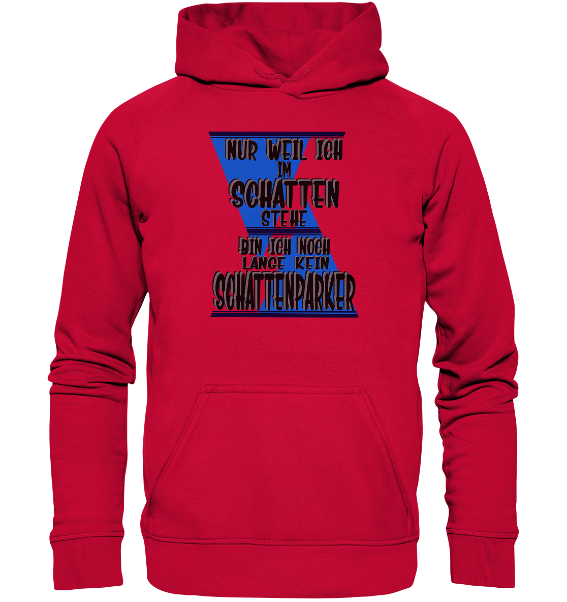 Schattenparker, mein Statement dazu - Basic Unisex Hoodie