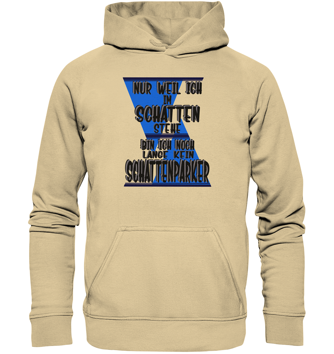 Schattenparker, mein Statement dazu - Basic Unisex Hoodie