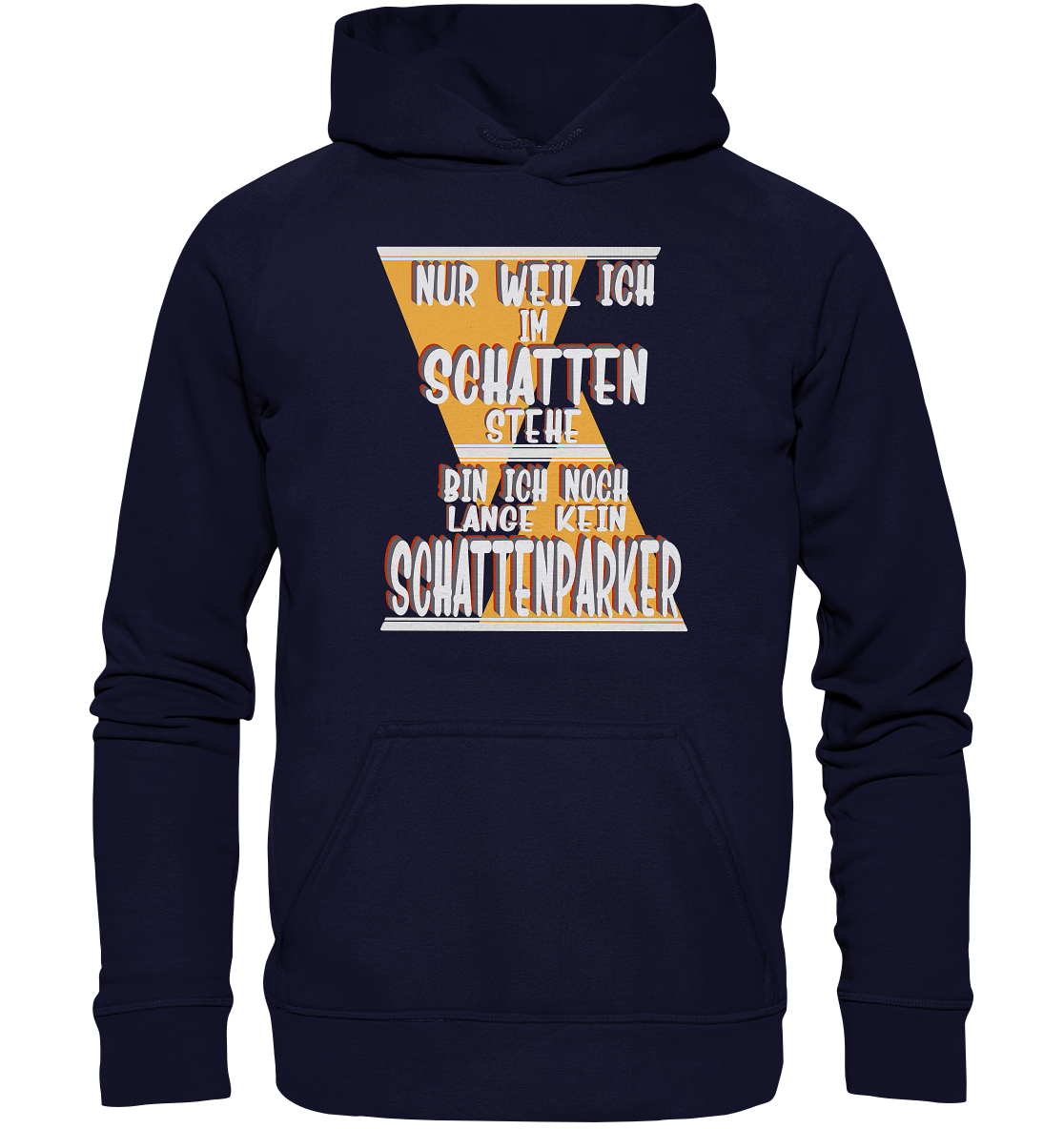 Schattenparker, mein Statement, Helles Design - Basic Unisex Hoodie XL
