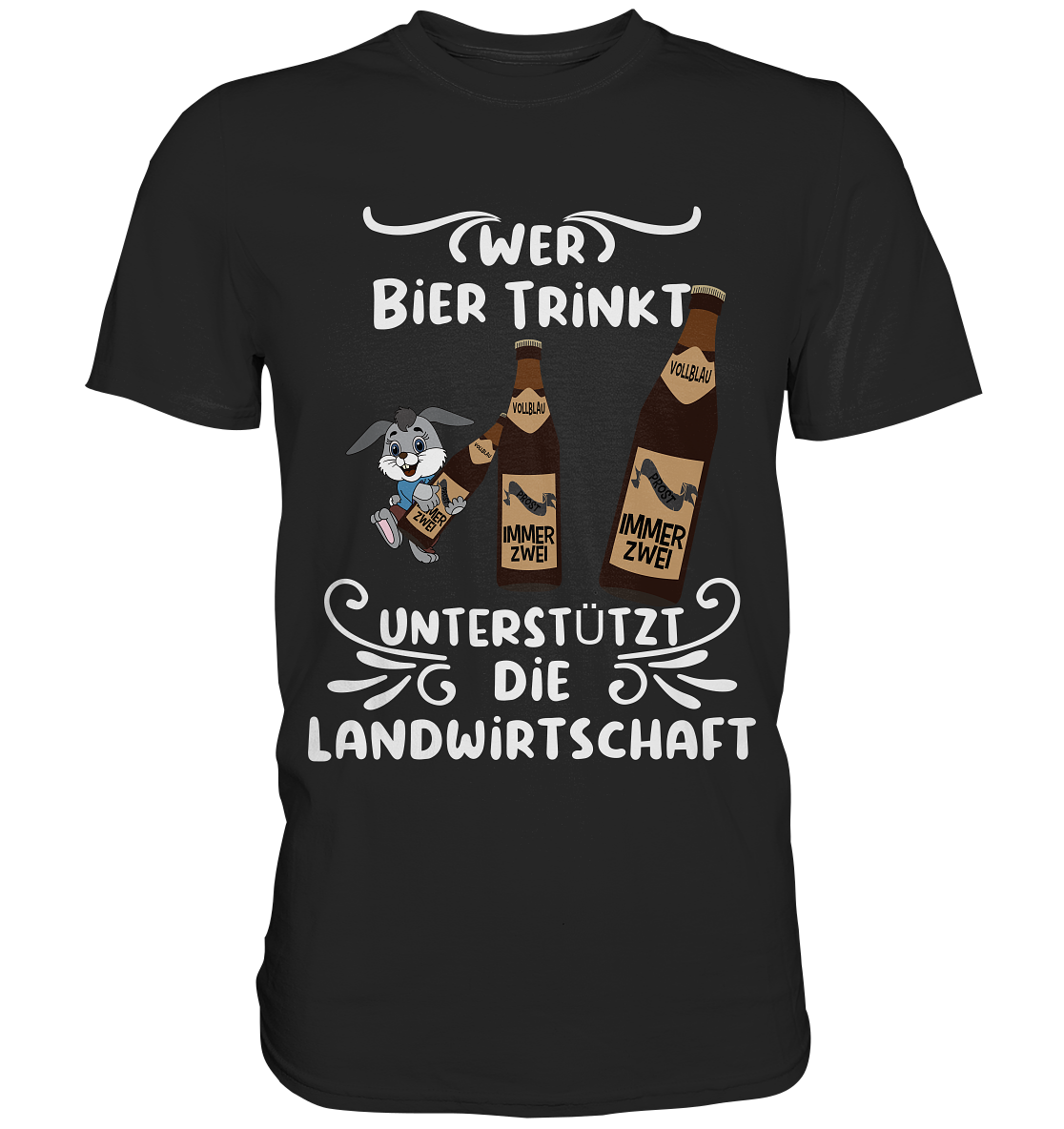 Wer Bier trinkt unterstützt die Landwirtschaft, Party- Shirt - Classic Shirt