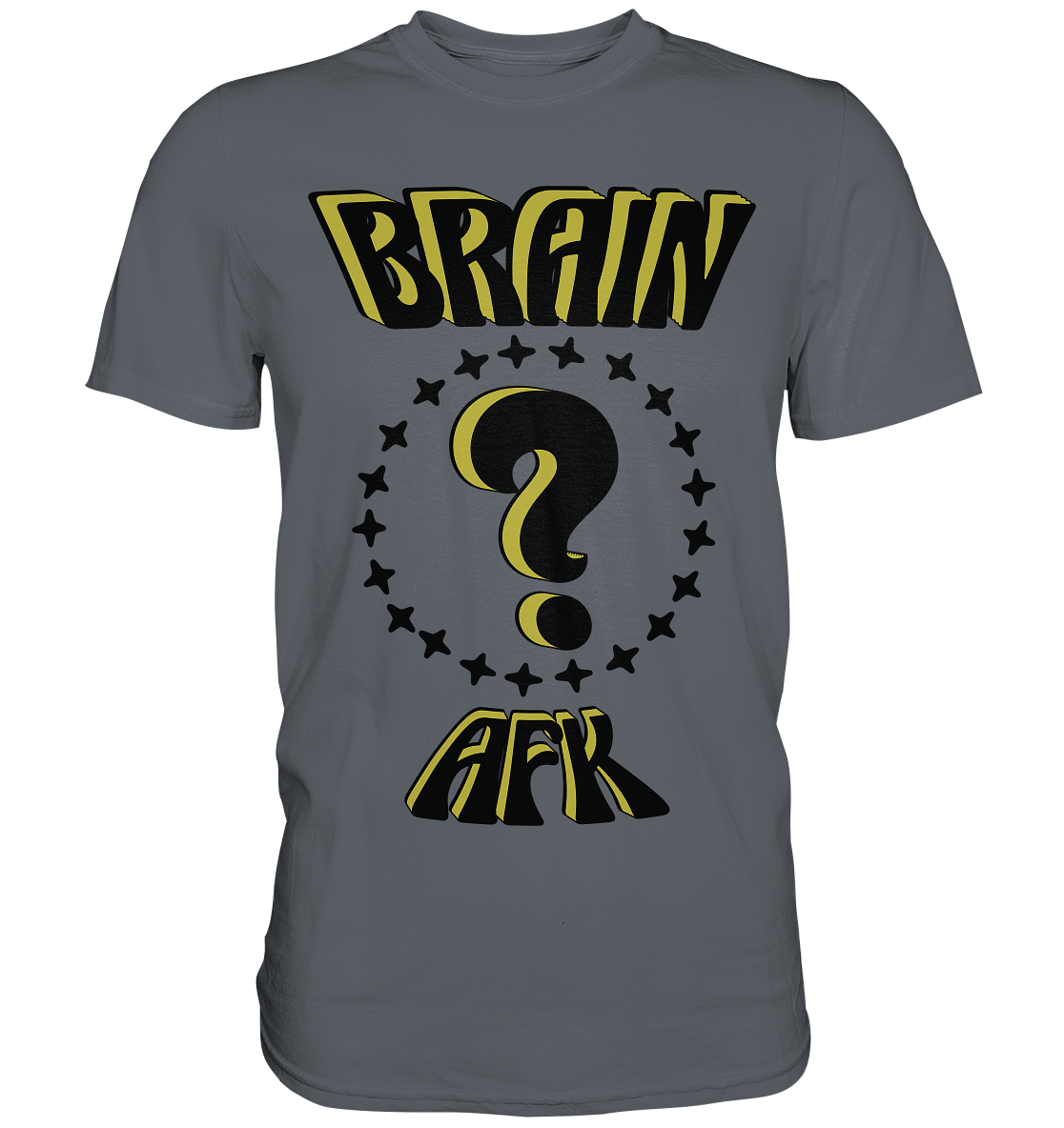Brain AFK, bin mal abwesend, Trendy - Classic Shirt