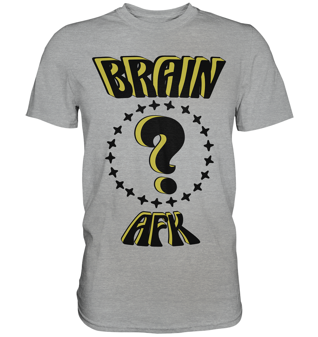 Brain AFK, bin mal abwesend, Trendy - Classic Shirt