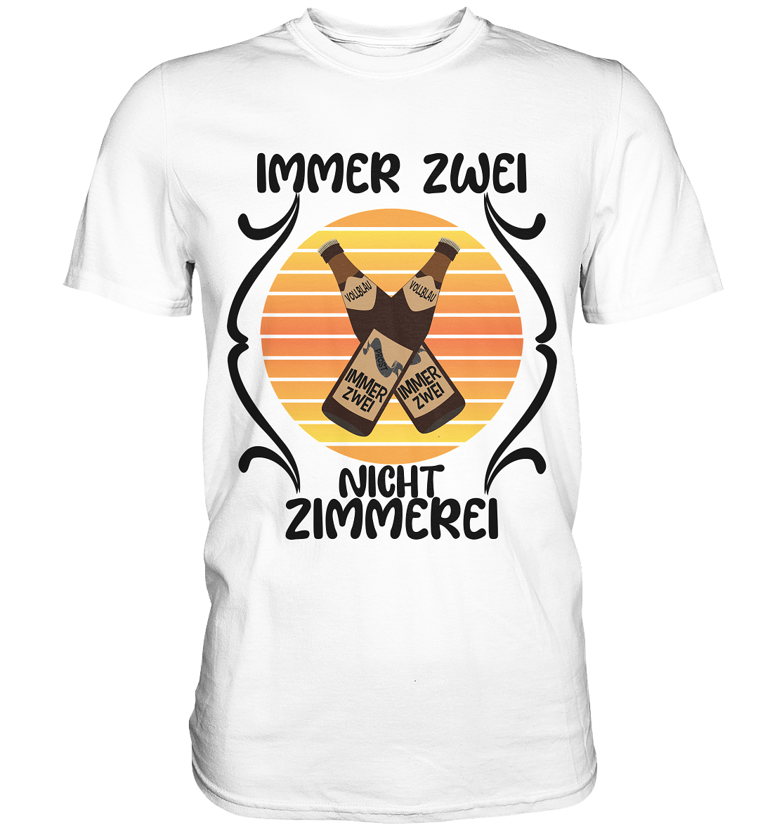 Immer Zwei, Nicht Zimmerei, witziges für den Alltag - Classic Shirt