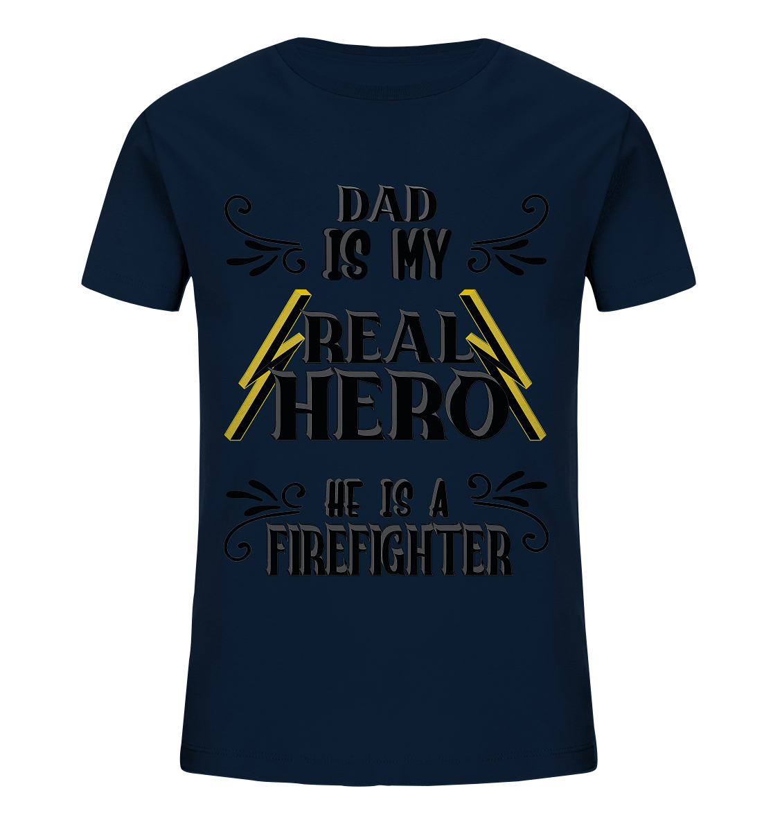 My Real Hero, Firefighter Dad - Kids Organic Shirt