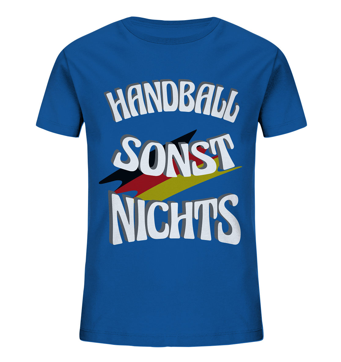 Handball sonst Nichts, mit Leib und Seele Fan, Handballfans - Kids Organic Shirt