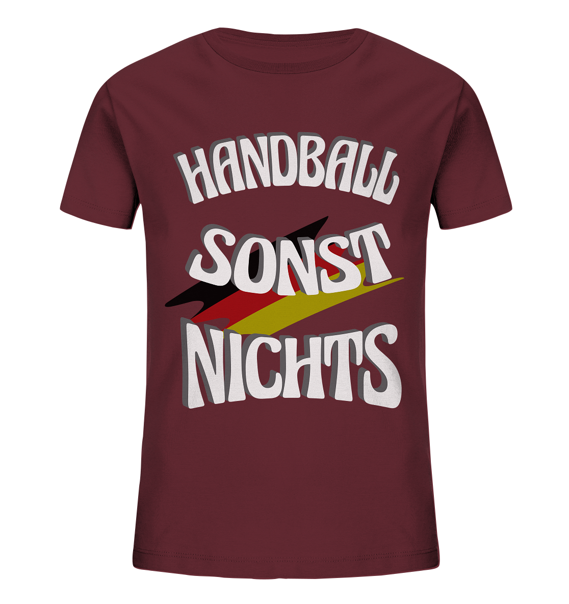 Handball sonst Nichts, mit Leib und Seele Fan, Handballfans - Kids Organic Shirt