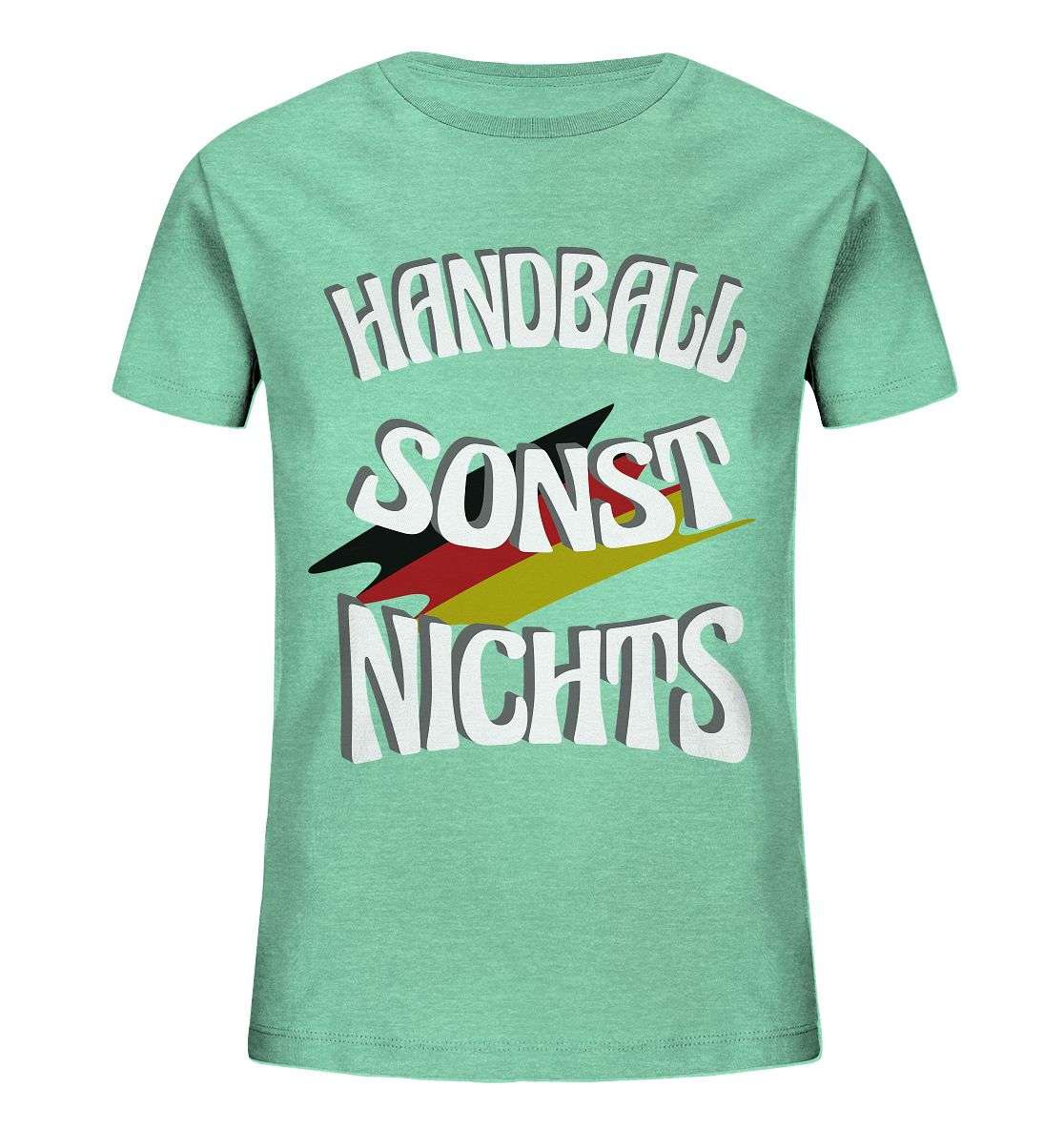 Handball sonst Nichts, mit Leib und Seele Fan, Handballfans - Kids Organic Shirt
